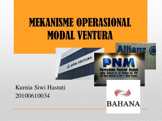 Mekanisme Operasional Modal Ventura