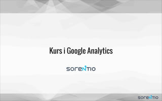 Kurs i Google Analytics

 