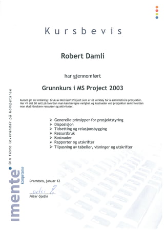 Kursbevis Ms Project 2003 Kurs 2