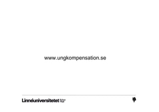 www.ungkompensation.se
 