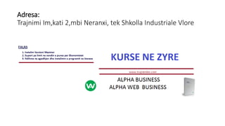 Adresa:
Trajnimi Im,kati 2,mbi Neranxi, tek Shkolla Industriale Vlore