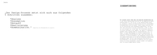 IDEEnfInDunG




                                                                                                    IDEEnfInDunG


   „Der Design-prozess setzt sich auch aus folgenden
   5 schritten zusammen:
               *Analyse                                                                             Wir tauschen unsere Ideen über eine mögliche Geschäftsidee aus.
               *Konzeption                                                                          in der ersten seminarstunde stellten wir uns gegenseitig unsere

               *entwurf                                                                             Geschäftsideen vor, für die wir in den nächsten wochen Analy-
                                                                                                    se, Konzeption, entwurf und Realisierung mithilfe verschiedener

               *Realisierung                                                                        prozessmethoden erstellen werden. Unsere Gruppe entschied sich
                                                                                                    für die entwicklung einer Bildbearbeitungssoftware, die der
               *Kommunikation.“   netZweRK-DesiGn, Http://www.netZweRK-DesiGn.At/307_DeU_HtML.pHp   User ohne installation und ohne Lizenzkosten, direkt im inter-
                                                                                                    net und vom Handy aus, nutzen kann. Als vorläufiger Arbeitsti-
                                                                                                    tel wurde „photoshop to go“ gewählt, der später in „paparazzi“
                                                                                                    geändert wurde. Anfangs haben wir softwareanbieter, wie z. B.
                                                                                                    Adobe, in unsere Überlegungen als partner eingeschlossen. im
                                                                                                    Laufe des seminars entschieden wir aber, dass eine selbst pro-
                                                                                                    grammierte (in Auftrag gegebene) und unabhängige software unse-
                                                                                                    ren eigenen erwartungen an ein mobiles Bildbearbeitungsprogramm
                                                                                                    am nächsten kommt. es soll eine kostenlose Free-Version mit
                                                                                                    einschränkungen in der nutzung von Angeboten und eine premium-
                                                                                                    Version mit voller nutzbarkeit erstellt werden. Die Community
                                                                                                    kann von beiden Gruppen genutzt werden.
 