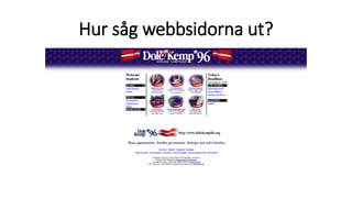 Hur såg webbsidorna ut?
 