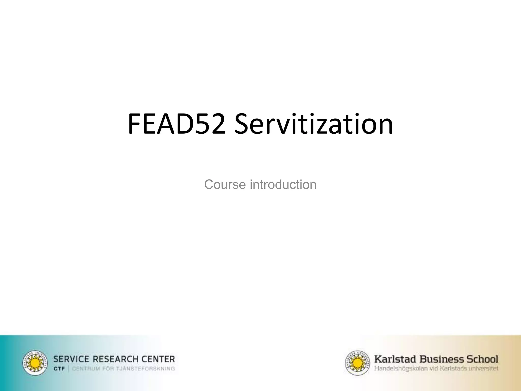 Course introduction Servitization MOOC PPT