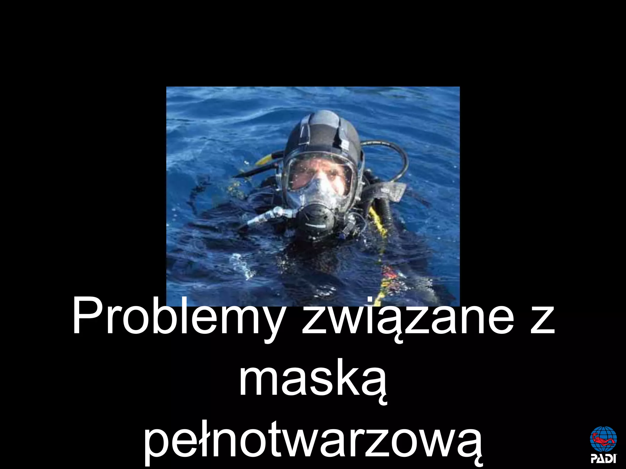 Kurs nurkowy maska pelno twarzowa prezentacja p