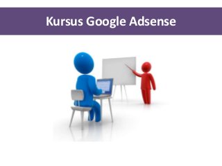Kursus Google Adsense

 