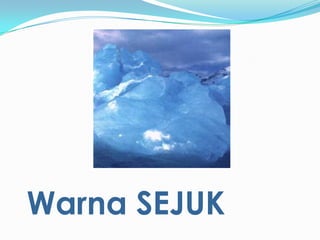 Warna SEJUK