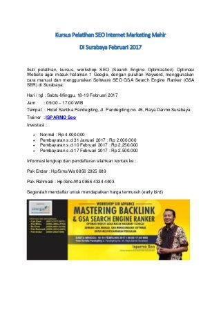 Kursus Pelatihan SEO Internet Marketing Mahir
Di Surabaya Februari 2017
Ikuti pelatihan, kursus, workshop SEO (Search Engi...