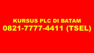 KURSUS PLC DI BATAM
0821-7777-4411 (TSEL)
 