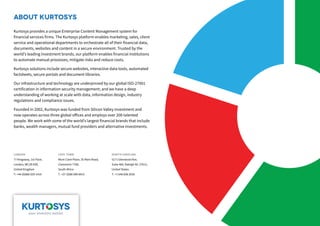 ABOUT Kurtosys
Kurtosys provides a unique Enterprise Content Management system for
financial services firms. The Kurtosys ...