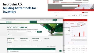 Improving UX:
building better tools for
investors
 