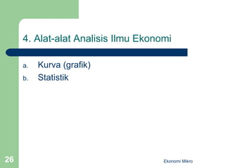 4. Alat-alat Analisis Ilmu Ekonomi Kurva (grafik) Statistik Ekonomi Mikro 