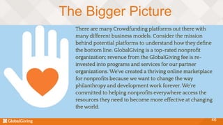 46
The Bigger Picture
 