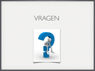 VRAGEN
 