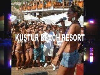 KUSTUR BEACH RESORT 