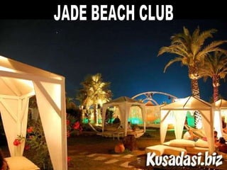 JADE BEACH CLUB 