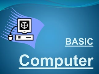 BASIC
Computer
 
