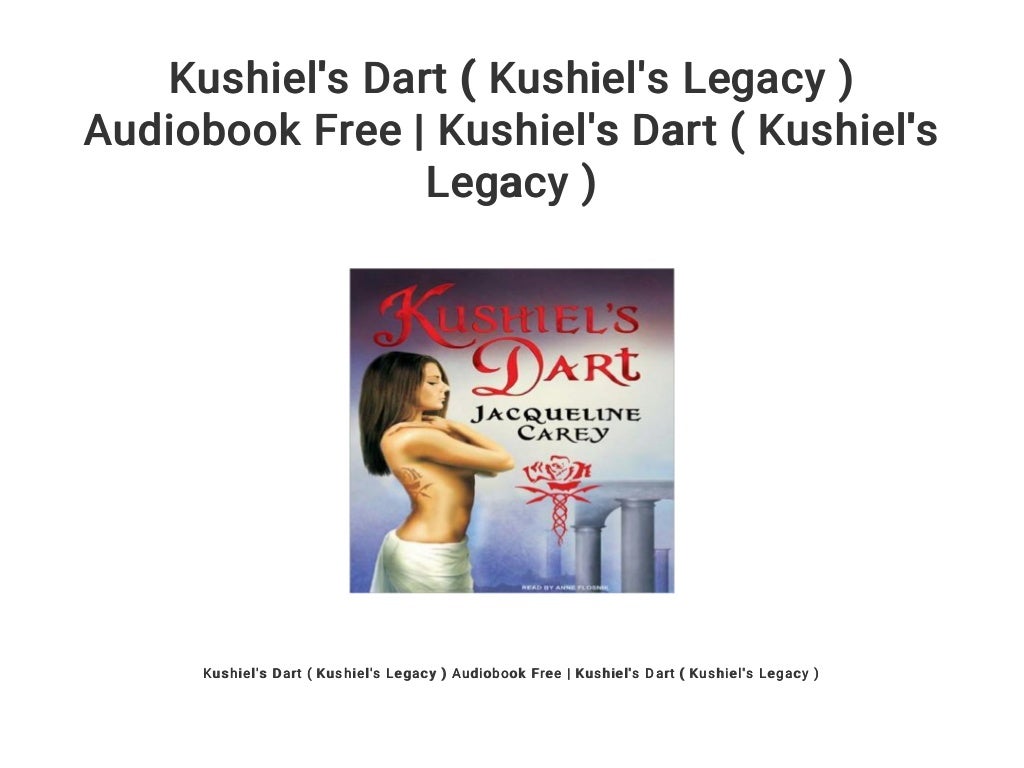 Kushiel's Dart ( Kushiel's Legacy ) Audiobook Free Kushiel's Dart