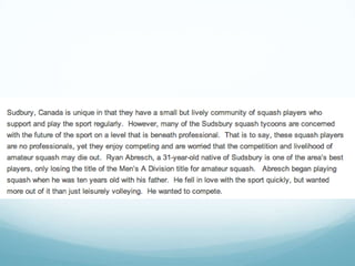 Efforts to Keep Squash Alive at an Amateur Level by Kush Mahan