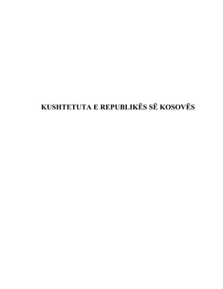 KUSHTETUTA E REPUBLIKËS SË KOSOVËS
 