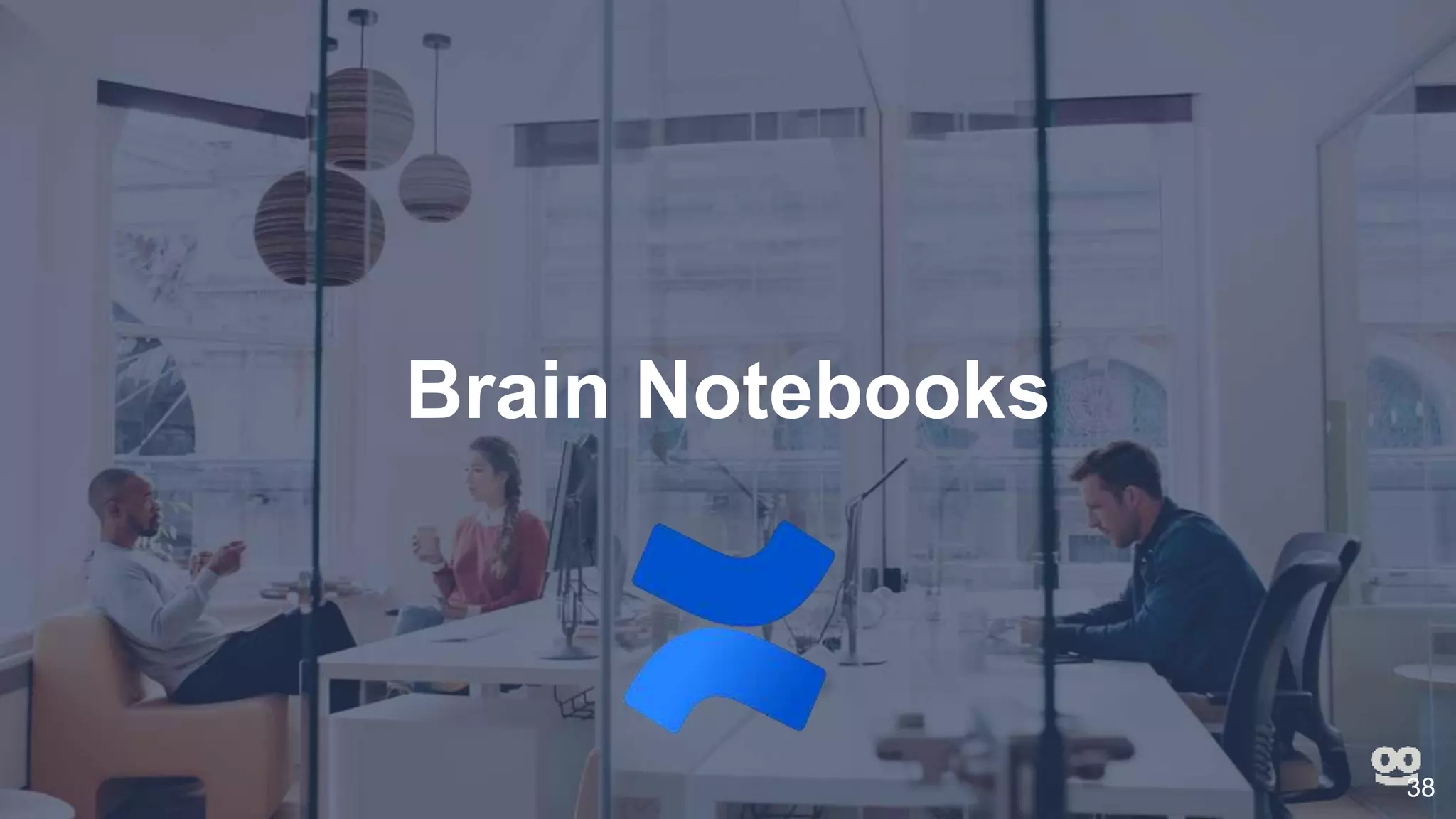 Brain Notebooks
38
 