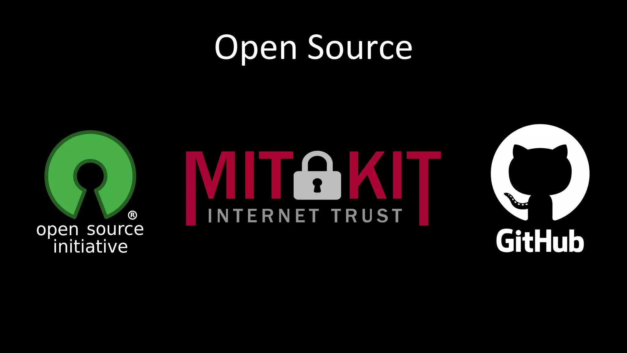 Open	
  Source	
  
 