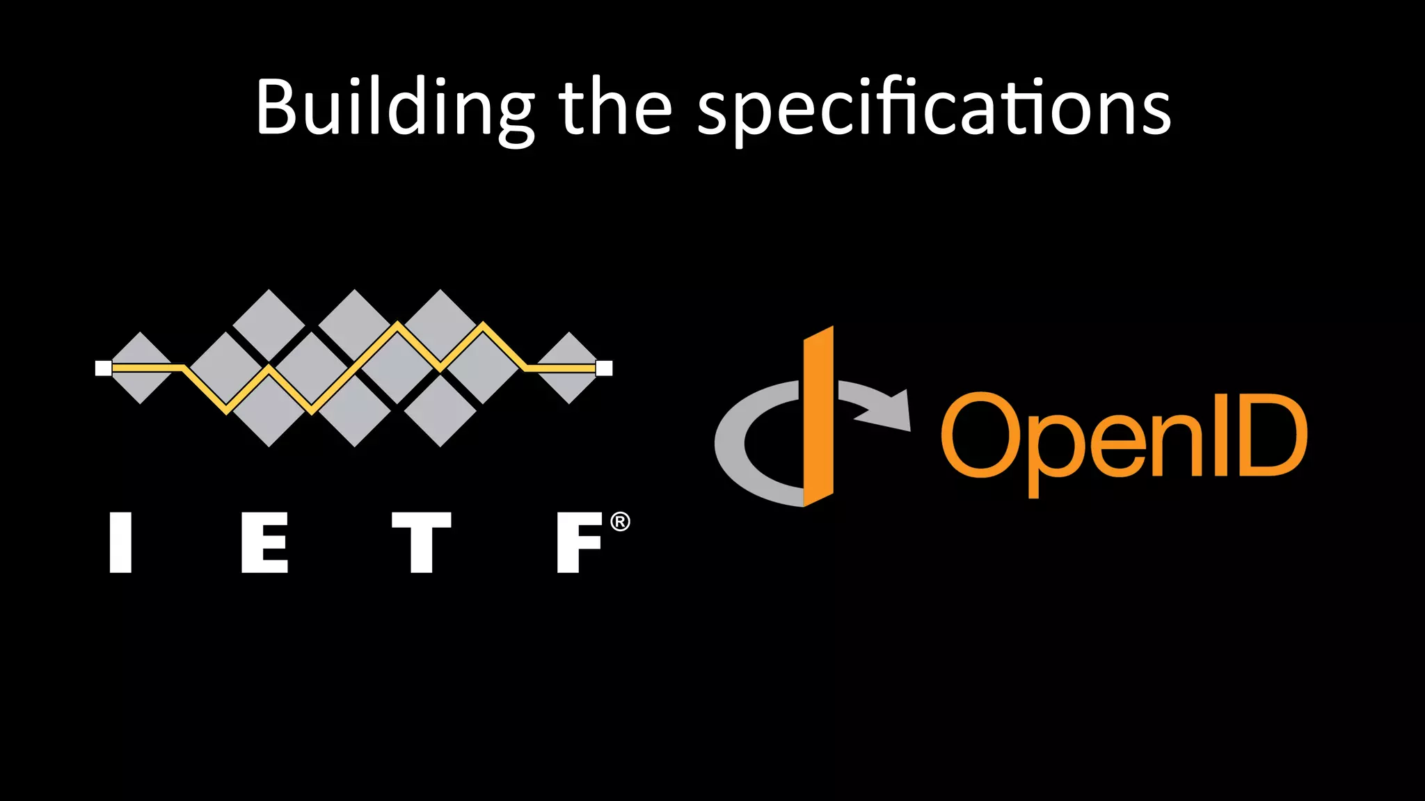 Building	
  the	
  speciﬁca3ons	
  
 