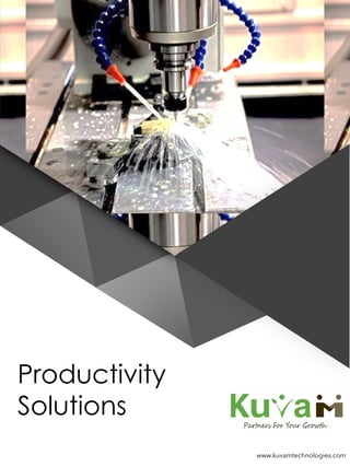 Productivity
Solutions
www.kuvamtechnologies.com
 