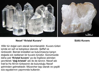 Kuvars Kristal Yapısı Sio2