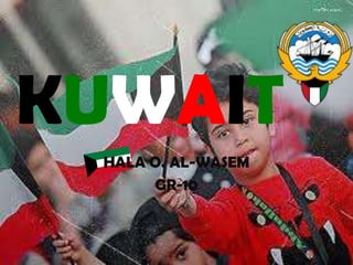 KUWAIT
 HALA O. AL-WASEM
      GR-10
 