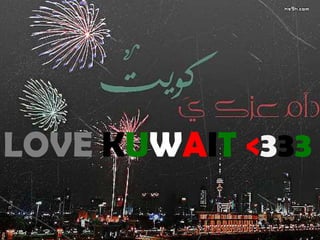 LOVE KUWAIT <333
 