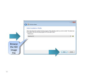 Browse
the ISO
Image
File
16