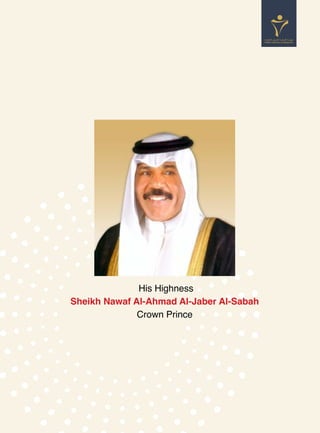 His Highness
Sheikh Nawaf Al-Ahmad Al-Jaber Al-Sabah
Crown Prince
 