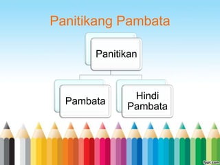 Panitikang Pambata

       Panitikan



              Hindi
  Pambata
             Pambata
 