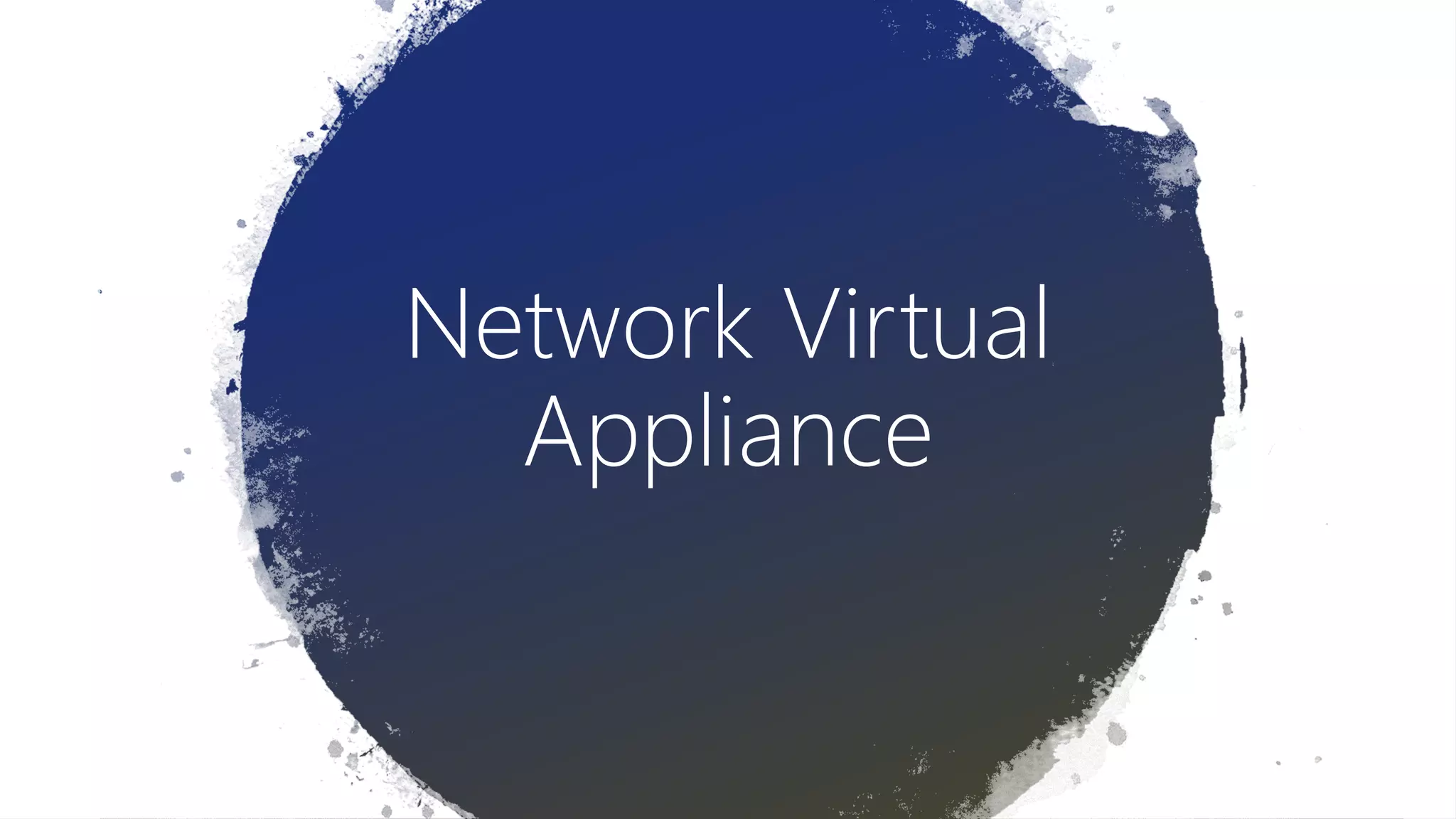 Network Virtual
Appliance
 