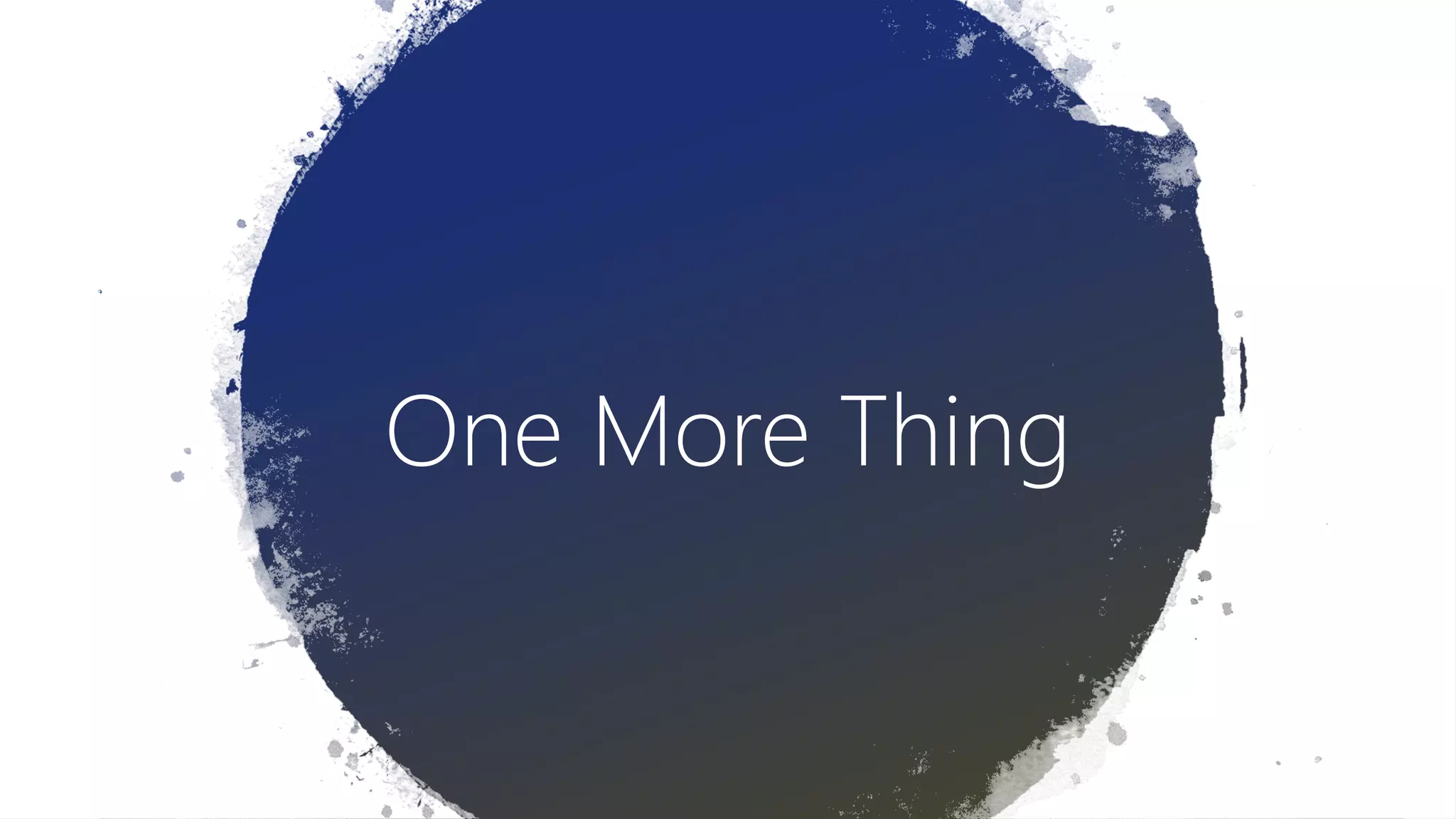One More Thing
 