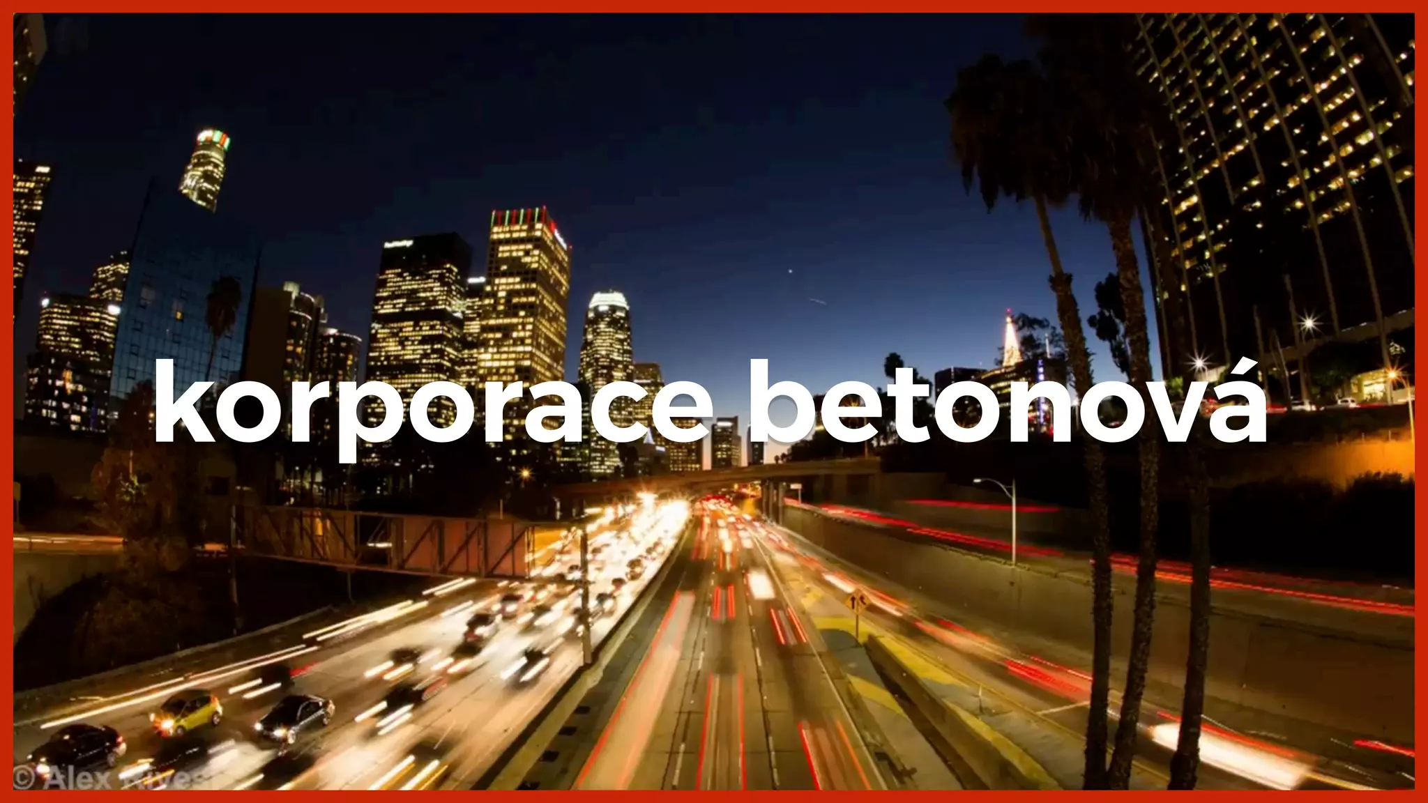 korporace betonová
 