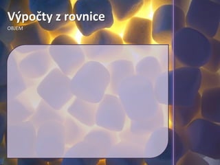 Výpočty z rovniceLÁTKOVÉ MNOŽSTVÍ