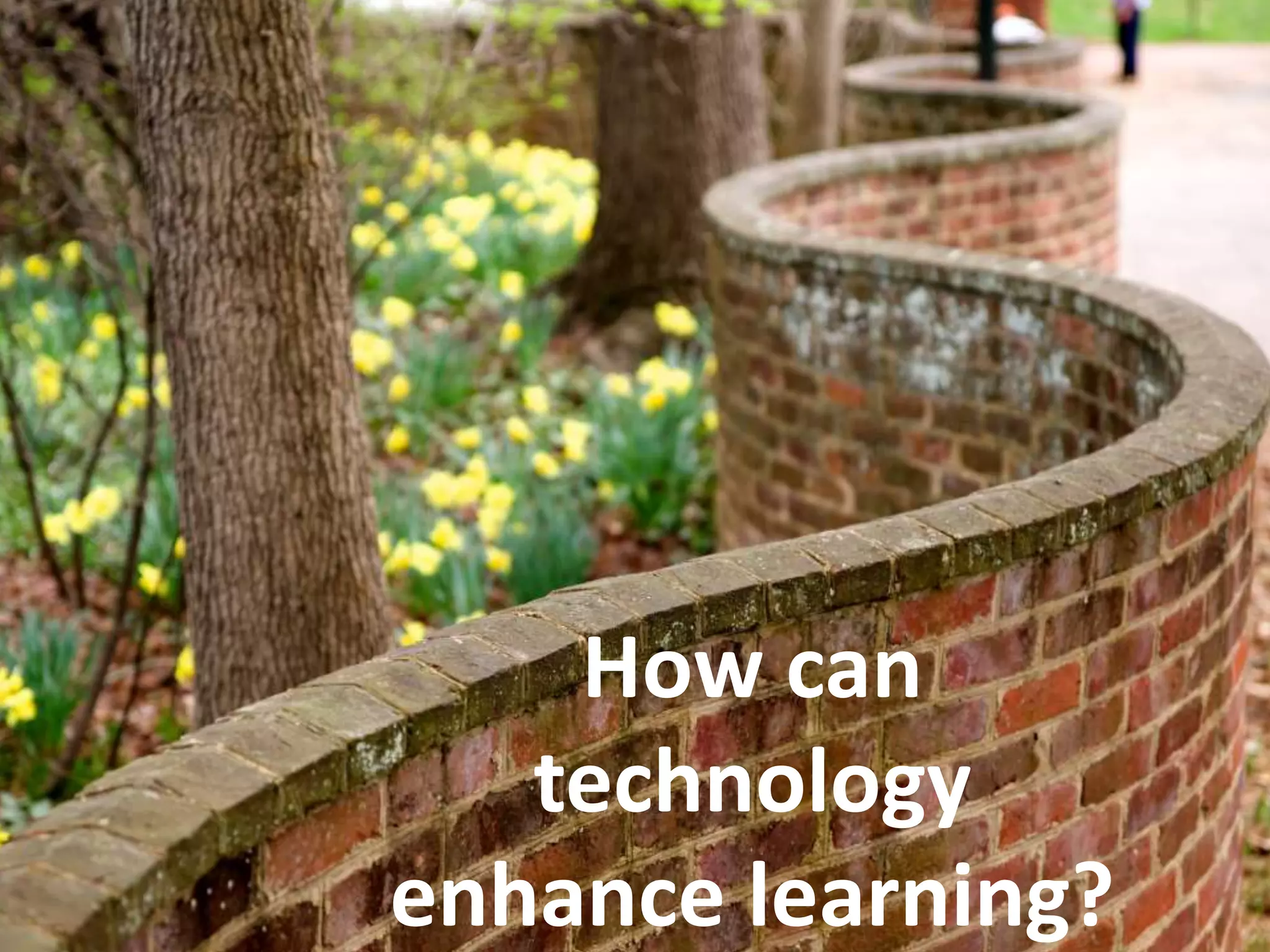 Do you
remember
that one
teacher that
changed your
life?