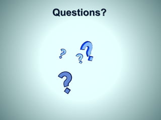 Questions?
 