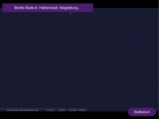 Stellarium 
Bortle-Skala 6: Halberstadt, Magdeburg... 
 