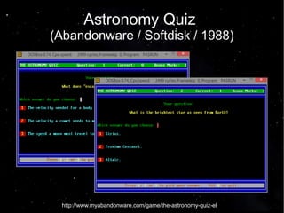 Astronomy Quiz 
(Abandonware / Softdisk / 1988) 
http://www.myabandonware.com/game/the-astronomy-quiz-el 
 