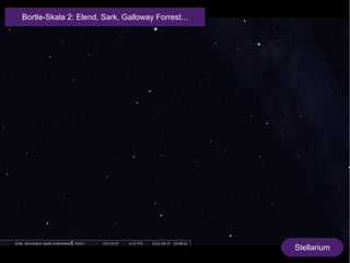 Stellarium 
Bortle-Skala 2: Elend, Sark, Galloway Forrest... 
 