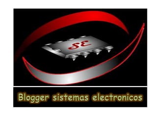 Blogger sistemas electronicos 