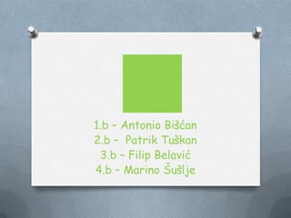 1.b – Antonio Bišćan
2.b – Patrik Tuškan
3.b – Filip Belavić
4.b – Marino Šušlje
 