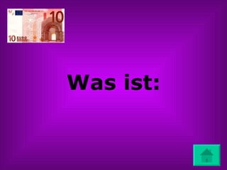 Was ist: 