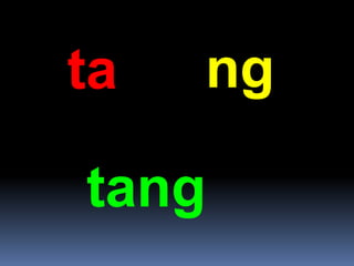 ta ng
tang
 
