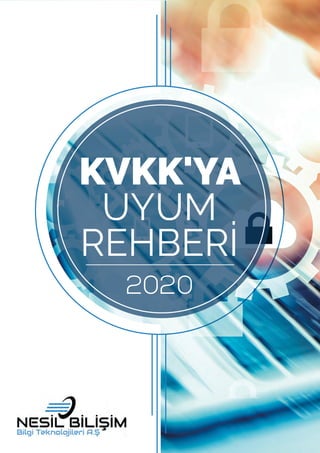 KVKK'YA
UYUM
REHBERİ
2020
 