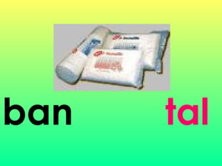 ban tal
 