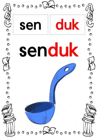 sen duk
senduk